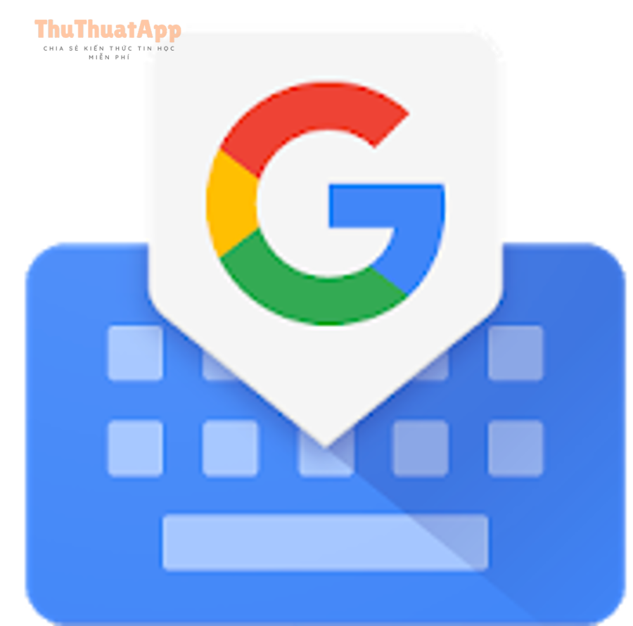 Cách dùng clipboard và ghim nội dung clipboard trên Android: lưu nhanh, dán chuẩn, làm việc hiệu quả hơn 4 Logo Gboard - bàn phím Google có hỗ trợ lịch sử clipboard và ghim nội dung