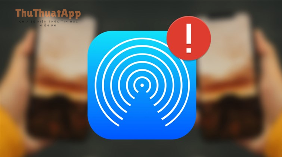 Sửa lỗi AirDrop không nhận trên iPhone: nhận/gửi nhanh, ổn định 2 Logo AirDrop